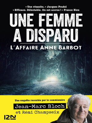 cover image of Une femme a disparu. L'affaire Anne Barbot